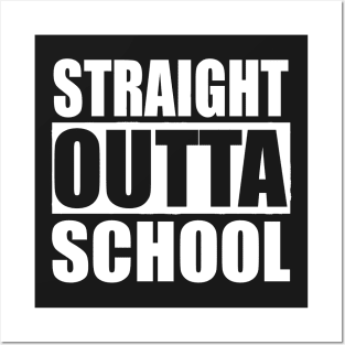 Straight Outta School Posters and Art